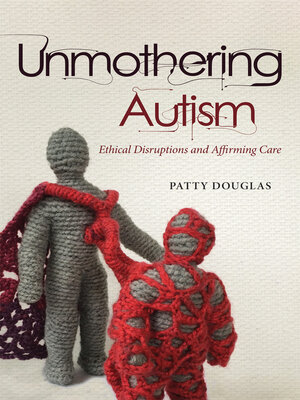 cover image of Unmothering Autism
